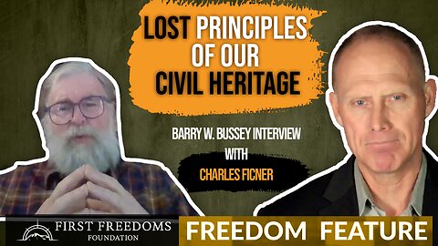 Lost Principles of our Civil Heritage – Interview with Charles Ficner