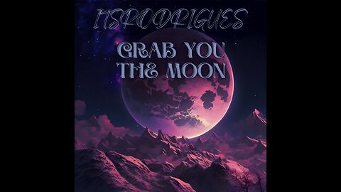 Itsrodrigues - Grab You The Moon