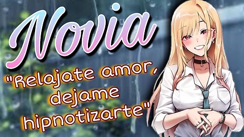 ASMR ROLEPLAY 🥰 NOVIA Amorosa, te hipnotiza para relajarte 😵‍💫 [Usa audifonos] [LLuvia]