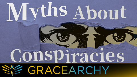EP75: Conspiracy Myths and Conspiracy Mechanics - Gracearchy with Jim Babka