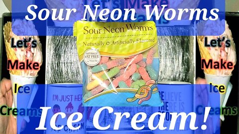 Ice Cream Making Sour Neon Worms