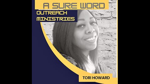 A Sure Word with Tori Howard