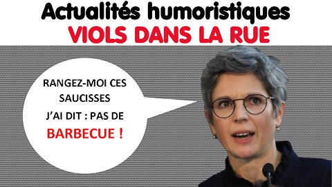 VIOLS DE RUE – OÙ EST SANDRINE ROUSSEAU ? (2 oct. 2022)