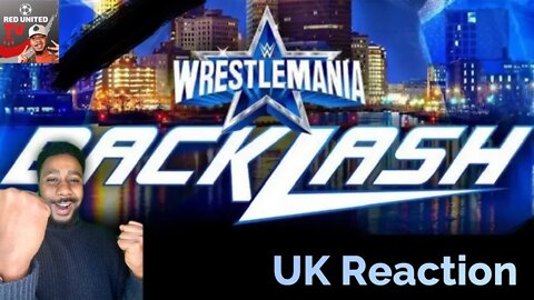 UK Boy Reacts | WWE Wrestlemania Backlash 2022 | Ivorian Spice REACTS