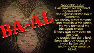 The Ancient ANTI-CHRIST false god BAAL (worship) is back in a BIG WAY!