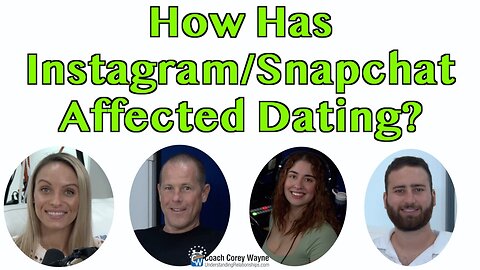 How Has Instagram/Snapchat Affected Dating?