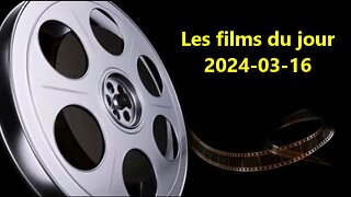 Les films du jour = 2024-03-16