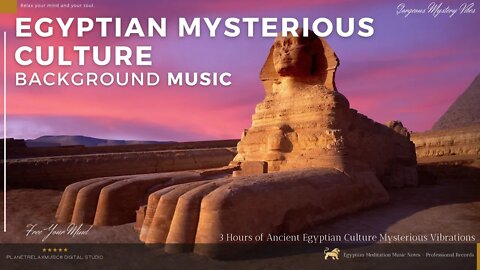 Egyptian Music | The Secrets of the Sphynx Vibes | Relaxing Background Egyptian Music.