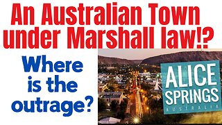 Alice Springs under Marshall law... does anyone care??