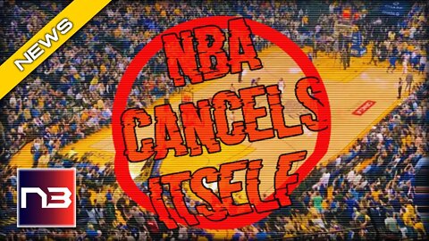 NBA DECIDES TO CANCEL ITSELF - THE REASON MAY SHOCK YOU