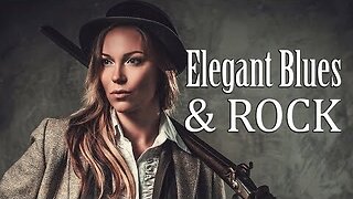 Elegant Blues - Dark and Slow Blues & Rock Music to Relax