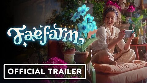 Fae Farm - Official Launch Live Action Trailer