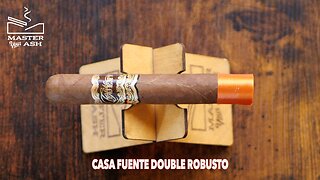 Casa Fuente Double Robusto Cigar Review
