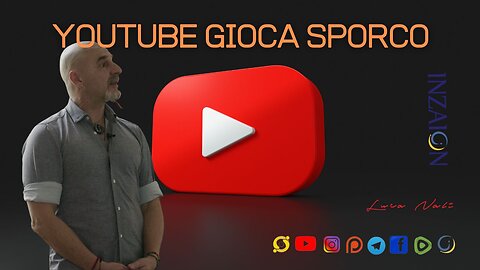 YOUTUBE GIOCA SPORCO - Luca Nali