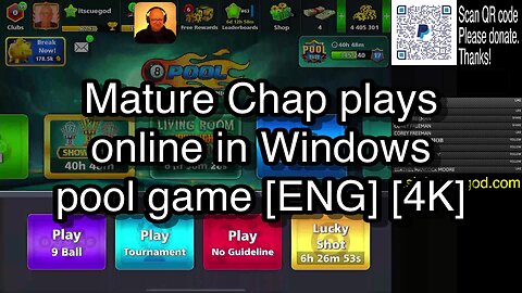 Mature Chap plays online in Windows pool game [ENG] [4K] 🎱🎱🎱 8 Ball Pool 🎱🎱🎱[ReRun]