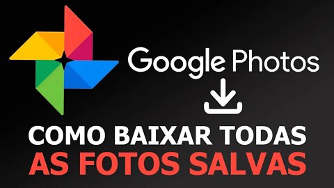 Como BAIXAR todas as suas IMAGENS do GOOGLE PHOTOS