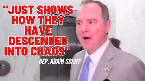 Schiff: ‘Republicans Desire to Impeach Someone, Anyone, No Matter if There’s Any Evidence'