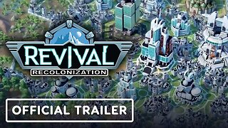 Revival: Recolonization - Official Release Date Reveal Trailer