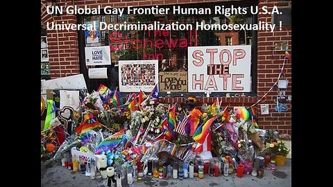 UN Global Gay Frontier Human Rights Universal Decriminalization Homosexuality