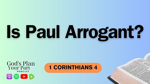 1 Corinthians 4 | Paul's Response to Personal Criticism and Division