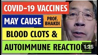 Covid-19 vaccines may cause blood clots and autoimmune reactions Prof Bhakdi