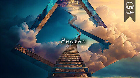 Heaven ☁️ [chillvibes // relaxing lofi beats]