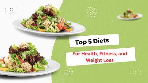Top 5 Diets for Health, Fitness, and Weight Loss