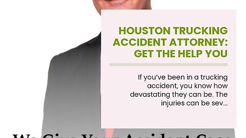 Houston Trucking Accident Attorney: Get the Help You Need to Recover!