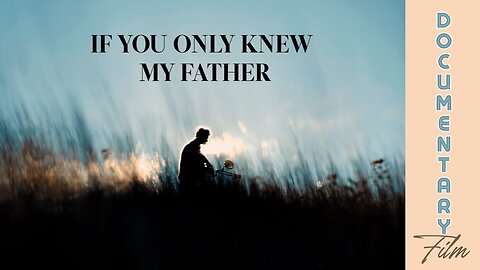 (Sun, June 16 @ 11a CDT/12p EDT) Documentary: If You Only Knew My Father