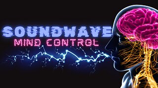 SoundWave Mind Control | A new form of control | Collective Minds