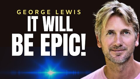 Humanity's Next Chapter Will Be Fundamentally Different! | George H. Lewis Interview