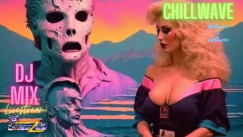 Chillwave DJ Mix Livestream with 90s Commercials and A.I. Visuals - Presented by DJ Cheezus