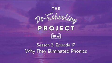 Season 2 Episode 17: Why They Eliminated Phonics