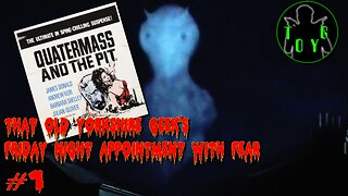 TOYG's Friday Night Appointment With Fear #1 - Quatermass & The Pit (1967)