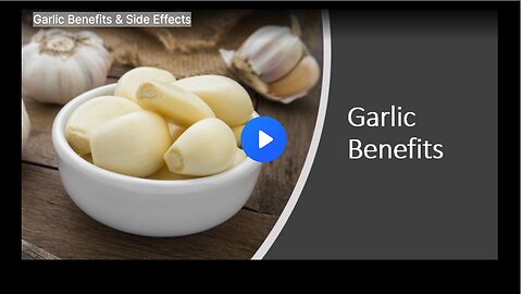 Garlic Benefits & Side Effects