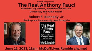 "The Real Anthony Fauci," by Robert F. Kennedy, Jr., readings and comments by McDuff