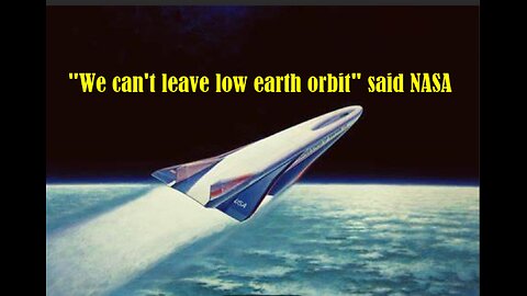 NASA admitted in 2017, they can not reach SPACE.....(they call it "orbit", a fake term)