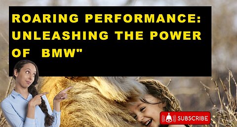 Performance of Unleashing the Power of BMW"