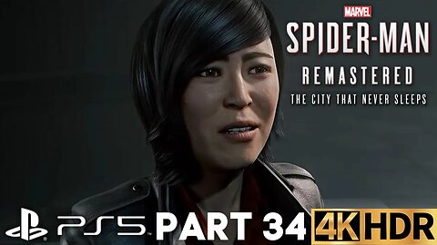 Marvel's Spider-Man Remastered Gameplay Walkthrough Part 34 | PS5 | 4K HDR (No Commentary Gaming)