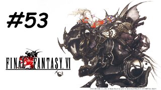 Let's Play Final Fantasy 6 Pixel Remaster - Part 53