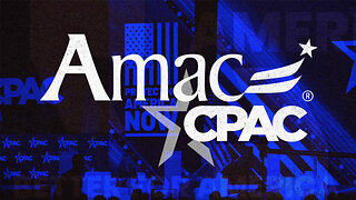 AMAC is LIVE from CPAC 2024