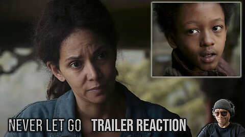 Never Let Go Trailer Reaction!