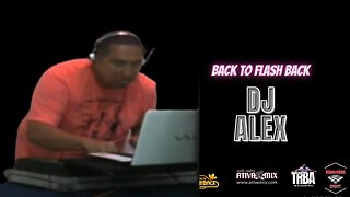 BACK TO FLASH BACK DJ ALEX