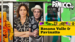 ROSANA VALLE E PAVINATTO - PÂNICO - 09/08/2023