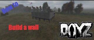 How to build a tier 1 wall in DayZ Base building plus (BBP) Ep 6