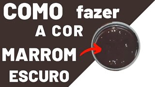 COMO FAZER MARROM E VINHO COM AS MESMAS 2 CORES/MISTURA DE CORES