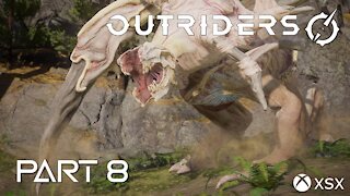 Monsters, Monsters Everywhere | Outriders Main Story Playthrough Part 8 | XSX Gameplay
