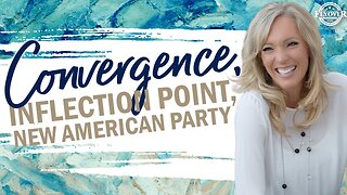 Prophecies | CONVERGENCE, INFLECTION POINT, NEW AMERICAN PARTY - The Prophetic Report with Stacy Whited