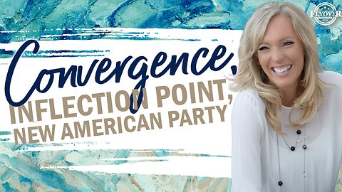 Prophecies | CONVERGENCE, INFLECTION POINT, NEW AMERICAN PARTY - The Prophetic Report with Stacy Whited