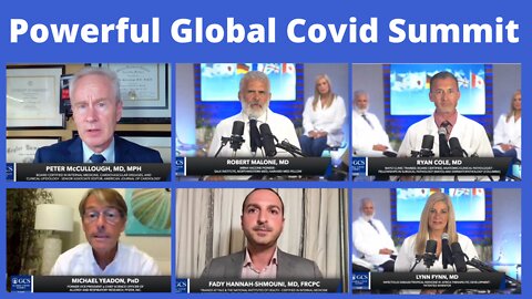 COVID GLOBAL SUMMIT- WORLD'S LEADING PHYSICIANS AND SCIENTISTS HOLD GLOBAL COVID SUMMIT